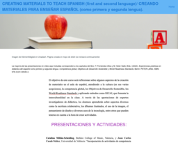 CREATING MATERIALS TO TEACH SPANISH (first and second language)/ CREANDO MATERIALES PARA ENSEÑAR ESPAÑOL (como primera y segunda lengua).