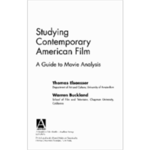 Studying Contemporary American Film - A Guide To Movie Analysis