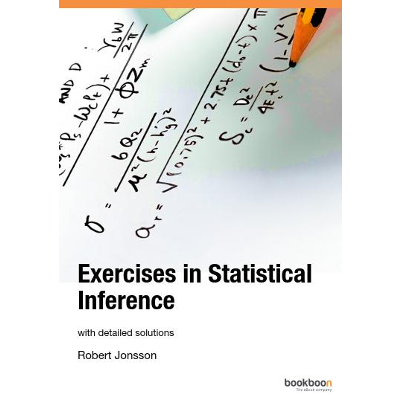 Exercises in Statistical Inference with detailed solutions