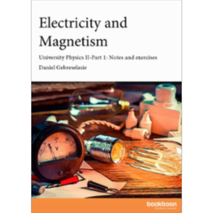 Electricity and Magnetism University Physics II-Part 1: Notes and exercises icon