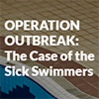OPERATION OUTBREAK:  The Case of the Sick Swimmers icon