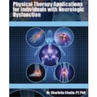 Physical Therapy Applications for Individuals with Neurologic Dysfunction