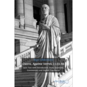 Cicero, Against Verres, 2.1.53-86. Latin Text with Introduction, Study Questions, Commentary and English Translation icon
