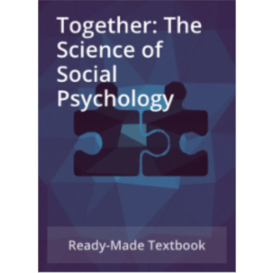 Together: The Science of Social Psychology