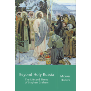 Beyond Holy Russia: The Life and Times of Stephen Graham icon