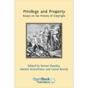 Privilege and Property: Essays on the History of Copyright icon