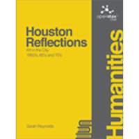 Houston Reflections: Art in the City, 1950s, 60s and 70s