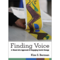 Finding Voice: A Visual Arts Approach to Engaging Social Change