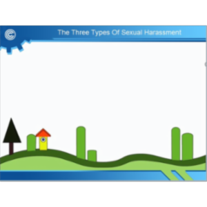 Sexual Harassment: The Three Types