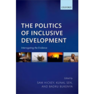 The Politics of Inclusive Development: Interrogating the Evidence
