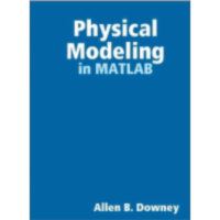 Physical Modeling in MATLAB