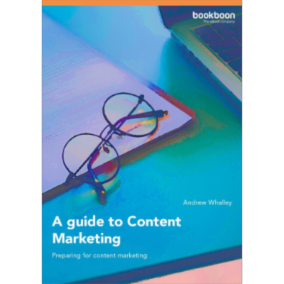 A guide to Content Marketing