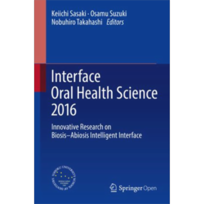 Interface Oral Health Science 2016 | SpringerLink