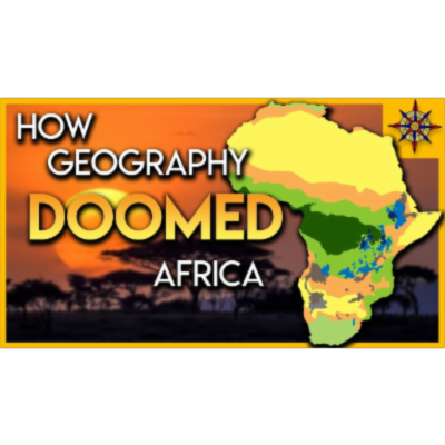 How Geography DOOMED Africa