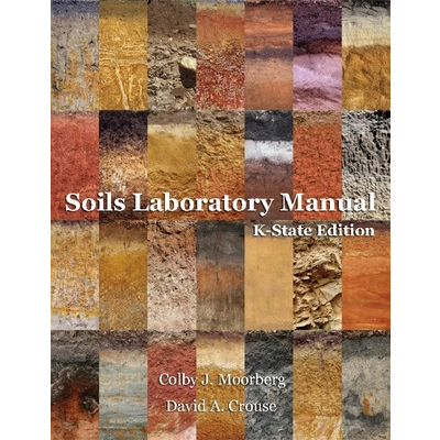 Soils Laboratory Manual, K-State Edition