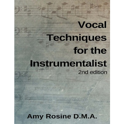 Vocal Techniques for the Instrumentalist