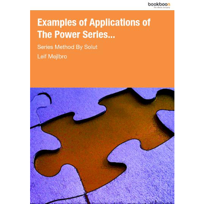 Examples of Applications of The Power Series...