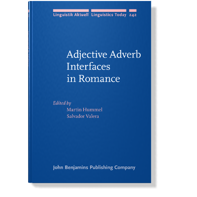 Adjective Adverb Interfaces in Romance
