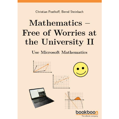 Mathematics - Free of Worries at the University II