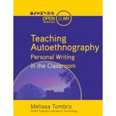 Teaching Autoethnography: Personal Writing in the Classroom