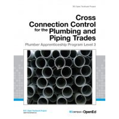 Cross Connection Control for Plumbing and Piping Trades: Plumber Apprenticeship Program Level 3