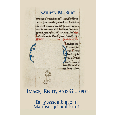 Image, Knife, and Gluepot: Early Assemblage in Manuscript and Print icon