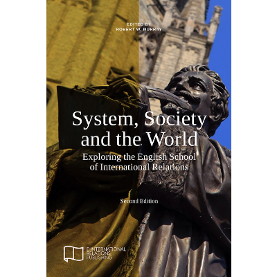 System, Society and the World: Exploring the English School of International Relations (Second Edition) icon