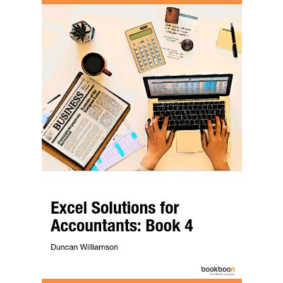 Excel Solutions for Accountants: Book 4