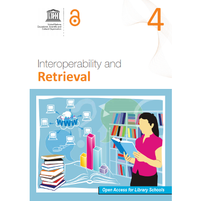 Interoperability and Retrieval [Series: Open Access for Library Schools] icon