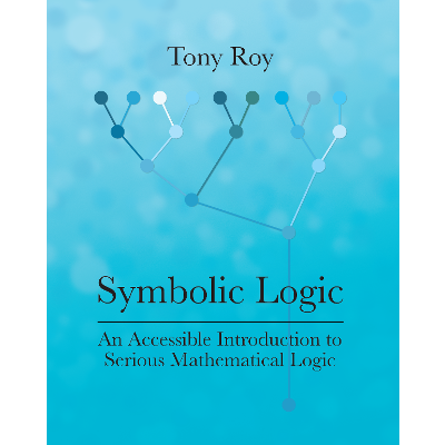 Symbolic Logic: An Accessible Introduction to Serious Mathematical Logic icon