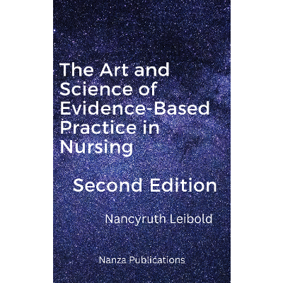 The Art and Science of Evidence-based Practice in Nursing 2nd edition