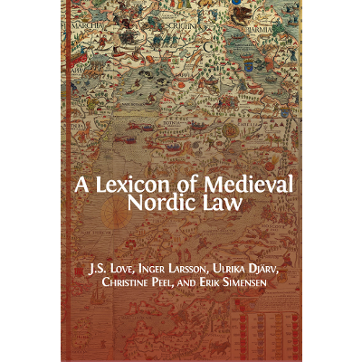 A Lexicon of Medieval Nordic Law