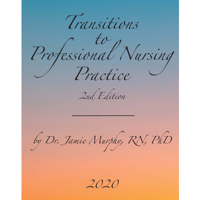 Transitions to Professional Nursing Practice