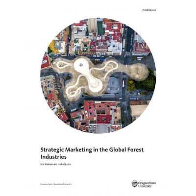 Strategic Marketing in the Global Forest Industries - Third Edition