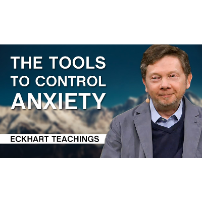 Using Small Things to Control Anxiety | Eckhart Tolle Teachings