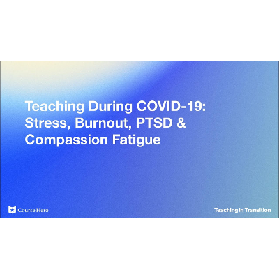 Teaching During COVID-19: Stress, Burnout, PTSD &amp; Compassion Fatigue icon