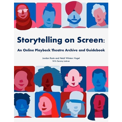 Storytelling on Screen: An Online Playback Theatre Archive and Guidebook icon