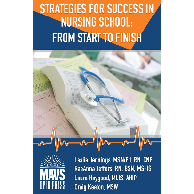 Strategies for Success in Nursing School: From Start to Finish