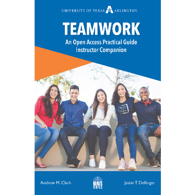 Teamwork: An Open Access Practical Guide - Instructor Guide