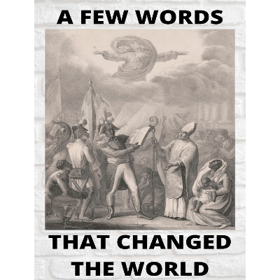 A Few Words that Changed the World