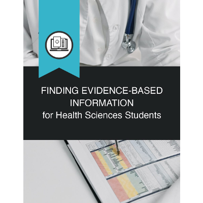 Finding Evidence-based Information for Health Sciences Students