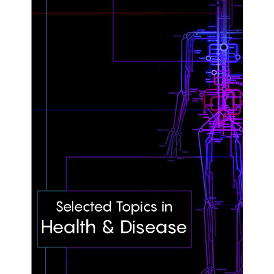Selected Topics in Health and Disease