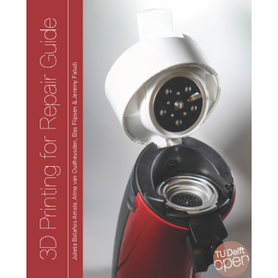 3D Printing for Repair Guide							| TU Delft OPEN Textbooks icon
