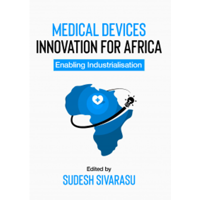 Medical Devices Innovation for Africa: enabling industrialisation							| UCT Libraries icon