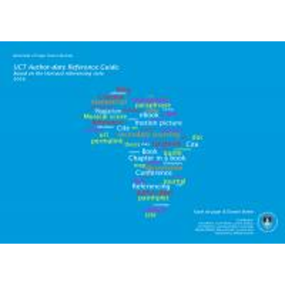 UCT Author-date Reference Guide: based on the Harvard Referencing style