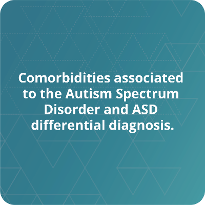 Comorbidities associated to the Autism Spectrum Disorder and ASD differential diagnosis icon