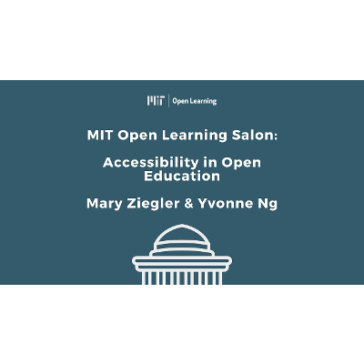 MIT Open Learning Salon: Accessibility in Open Education icon