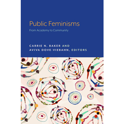Public Feminisms: From Academy to Community