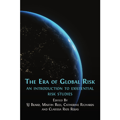 The Era of Global Risk: An Introduction to Existential Risk Studies icon