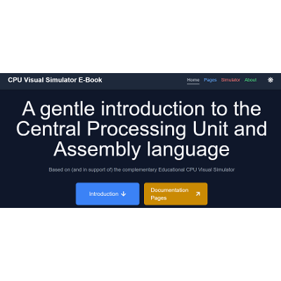 A gentle introduction to the Central Processing Unit and Assembly language. Based on (and in support of) the complementary Educational CPU Visual Simulator (CPUVSIM). icon
